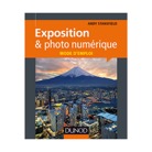 PHOTO-EXPOSITION-Exposition & photo numérique : mode d'emploi