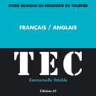 TEC-ANGLAIS-Guide bilingue Français/Anglais - Emmanuelle STAUBLE