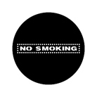 Gobo ROSCO DHA 77970 No smoking - Taille A (100 mm)